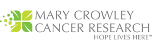 Mary Crowley Cancer Research